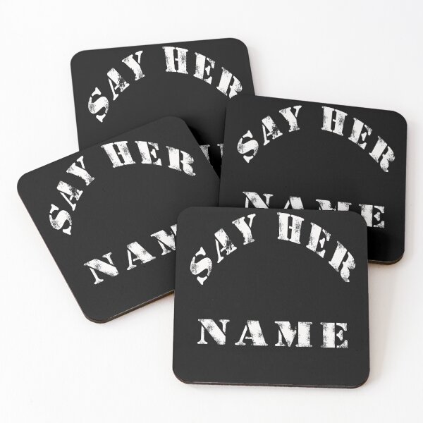 Item preview,   say her name designed and sold by Bachirdz.