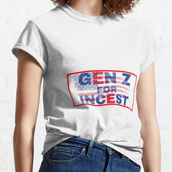 Gen z for incest /j Classic T-Shirt