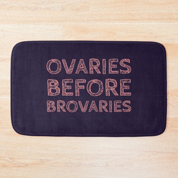 Item preview, Ovaries before brovaries designed and sold by Jamiecsmith1986.