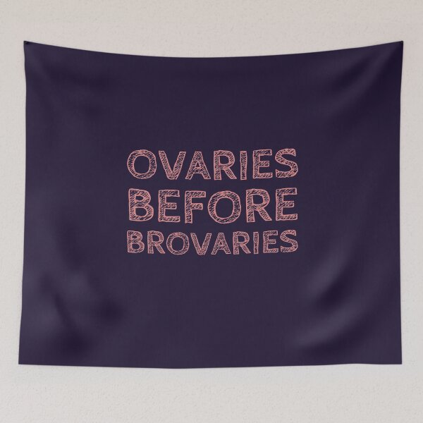 Item preview, Ovaries before brovaries designed and sold by Jamiecsmith1986.