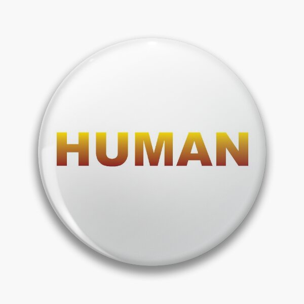 Item preview, HUMAN human humanity designed and sold by Montrepeneuer.