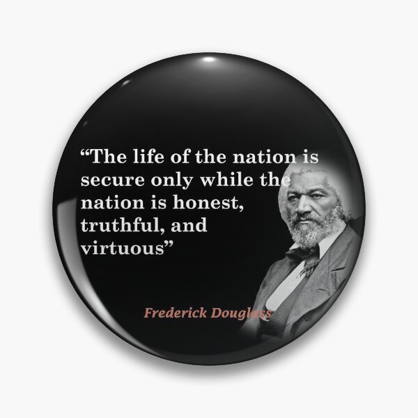 Item preview, Frederick Douglass Quote On The Life Of The Nation designed and sold by My Photo Shop.