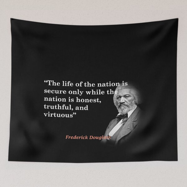 Item preview, Frederick Douglass Quote On The Life Of The Nation designed and sold by My Photo Shop.