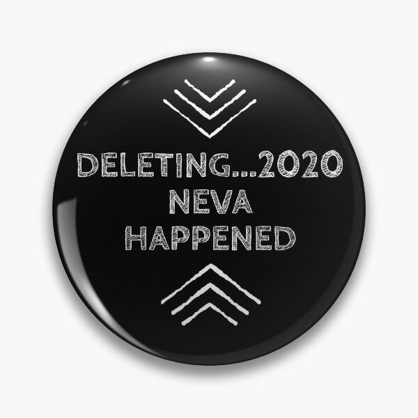 Item preview, Deleting...2020 Neva Happened designed and sold by TravenArtz.