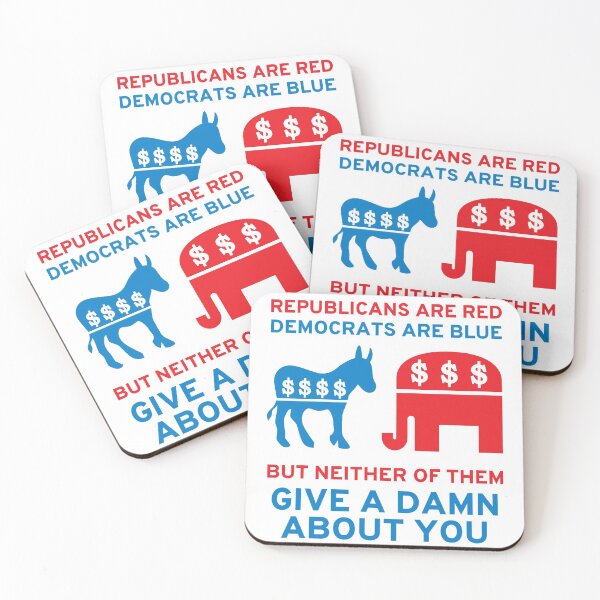 Item preview, Republicans Are Red, Democrats Are Blue - Politics, Corruption, Third Party, Reform, Oligarchy, Duopoly, Meme designed and sold by SpaceDogLaika.