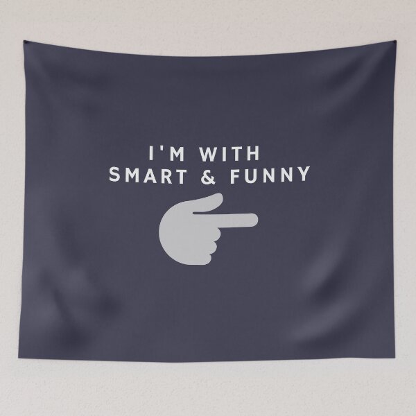 Item preview, I'm With Smart and Funny designed and sold by FishWorldwide.