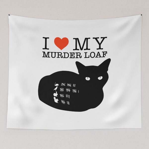 Item preview, I Love My Murder Loaf designed and sold by CCCDesign.