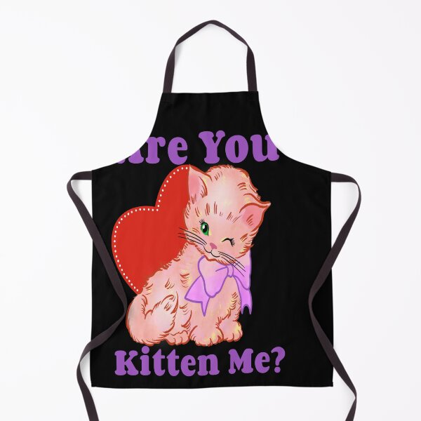 Item preview, Are You Kitten Me Right Meow designed and sold by PupnkittyMania ⭐⭐⭐⭐⭐.