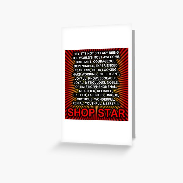 Hey, It’s Not So Easy Being ... Shop Star Greeting Card