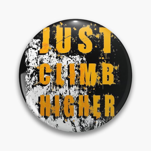 Item preview, Just Climb Higher designed and sold by Tritonn204.