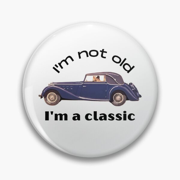Item preview,  I'm not Old i'm a Classic - Fun Car Quote designed and sold by BitsndPieces.