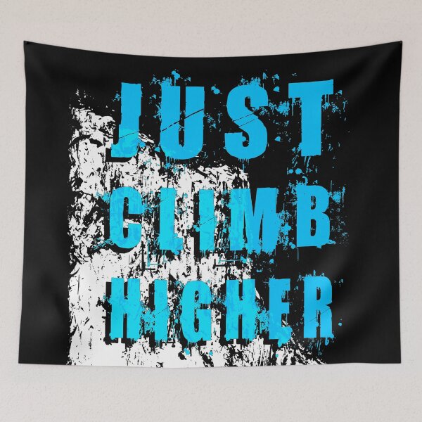 Item preview, Copy of Just Climb Higher designed and sold by Tritonn204.