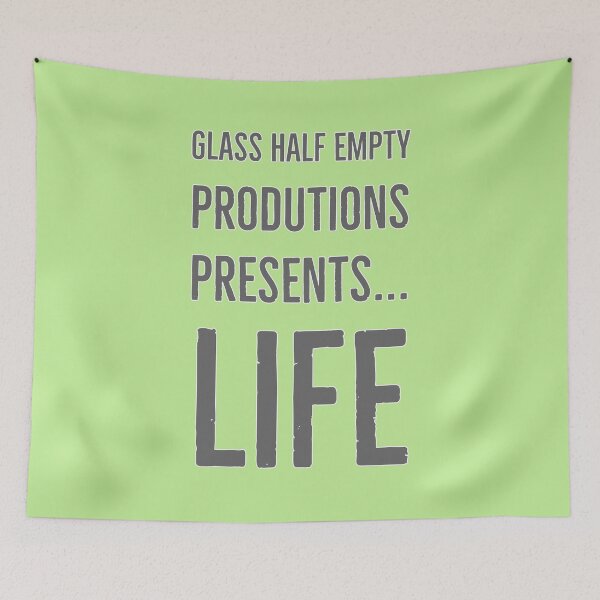 Item preview, Glass half empty produtions presents... Life designed and sold by OkGuys.