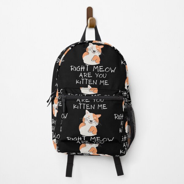Item preview, are you kitten me right meow? designed and sold by notakename.