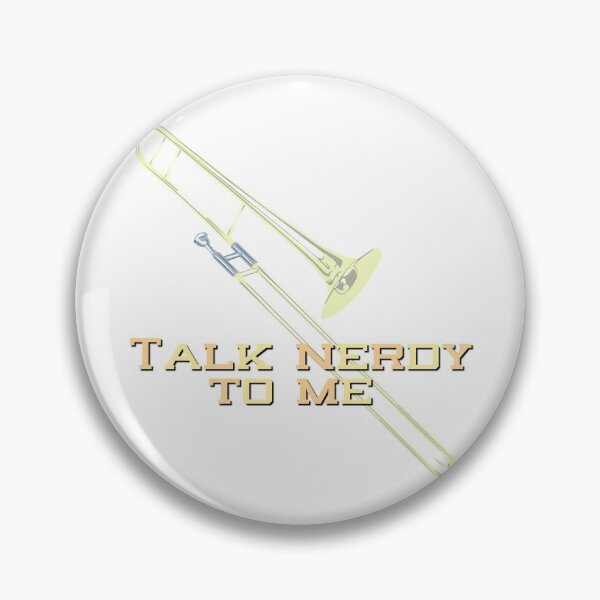 Item preview, Talk Nerdy To Me - Trombone designed and sold by BandMomDesigns.