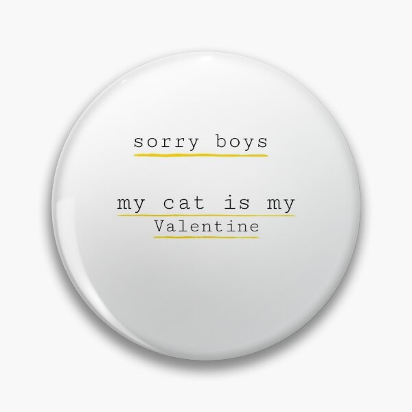 Item preview, sorry boys my cat is my valentine, funny valentine day, humar valentine  designed and sold by helkav.