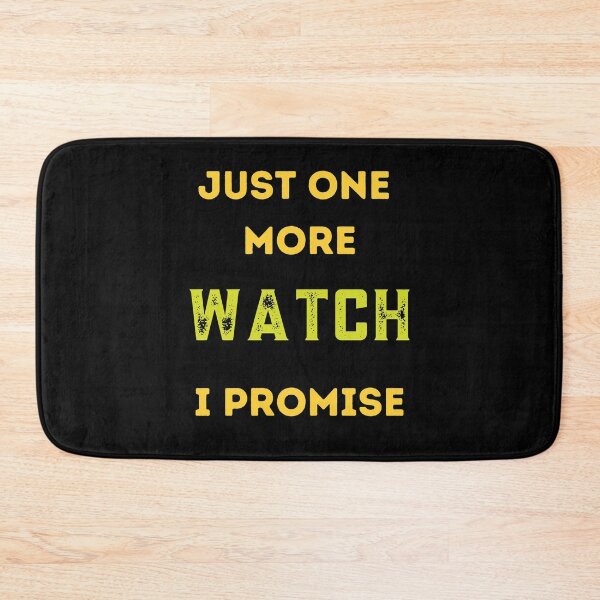 Item preview, Just one more watch I promise / watch collector designed and sold by FourNuns.