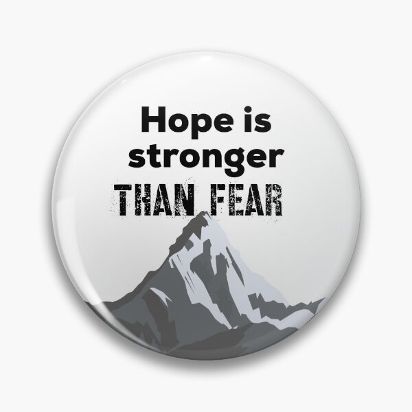 Item preview, Hope Is Stronger Than Fear designed and sold by UncleStuScience.