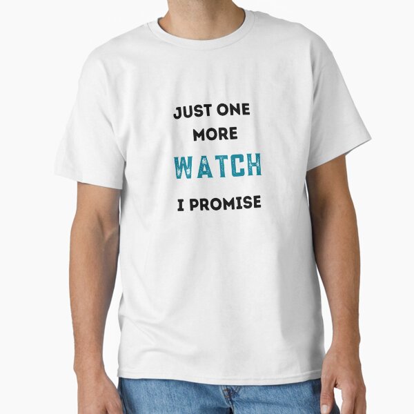 Item preview, Just one more watch I promise / watch collector designed and sold by FourNuns.