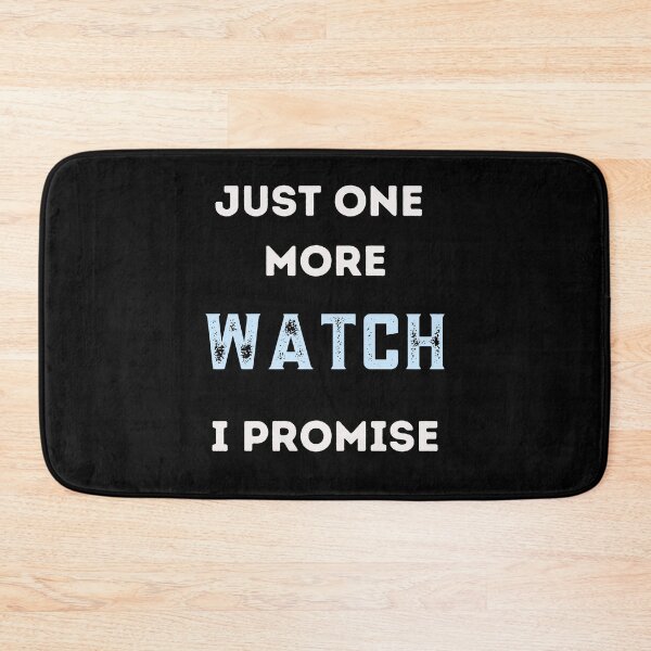 Item preview, Just one more watch I promise / watch collector designed and sold by FourNuns.