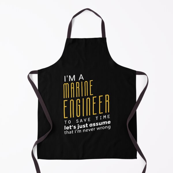 Item preview, I'm a marine engineer To save time let's just assume that I am never wrong : Funny Gift Idea For Christmas And Birthdays designed and sold by Upper Class.