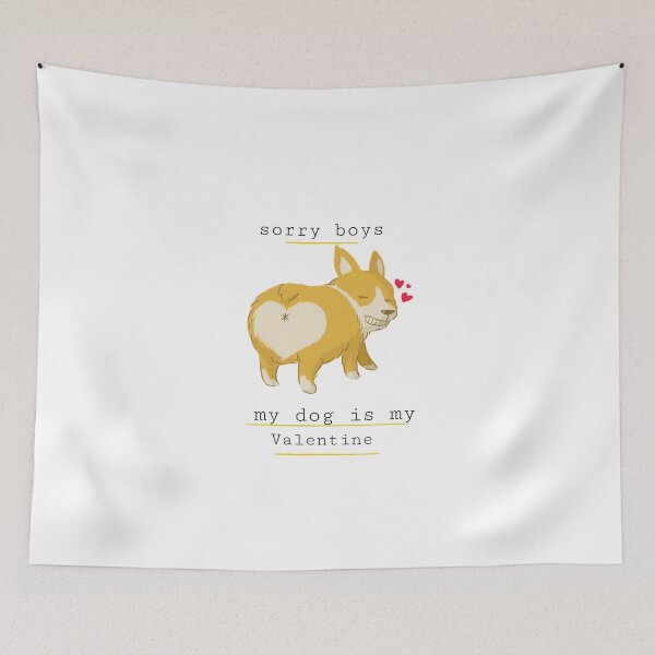 Item preview, sorry boys my dog is my valentine, funny valentine day, humor valentine  designed and sold by helkav.