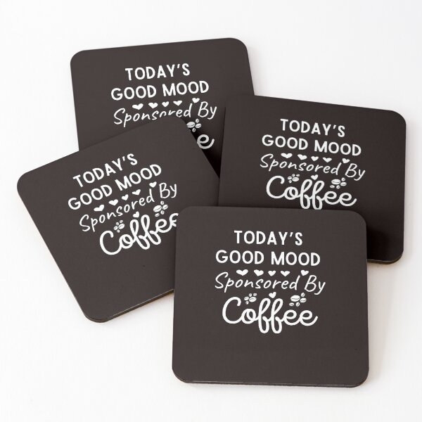 Item preview, Today’s Good Mood Sponsored By Coffee Cassic T-shirt mood shirt designed and sold by todoAwesome.
