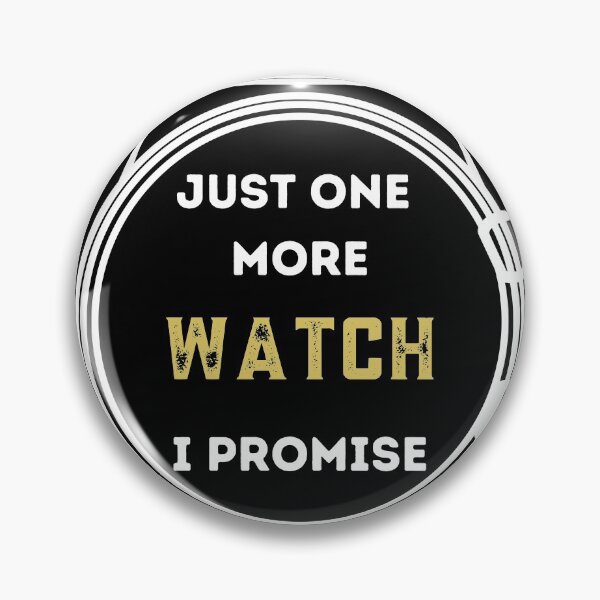 Item preview,  just one more watch I promise!  designed and sold by FourNuns.
