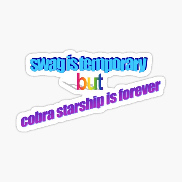 swag is temporary Sticker