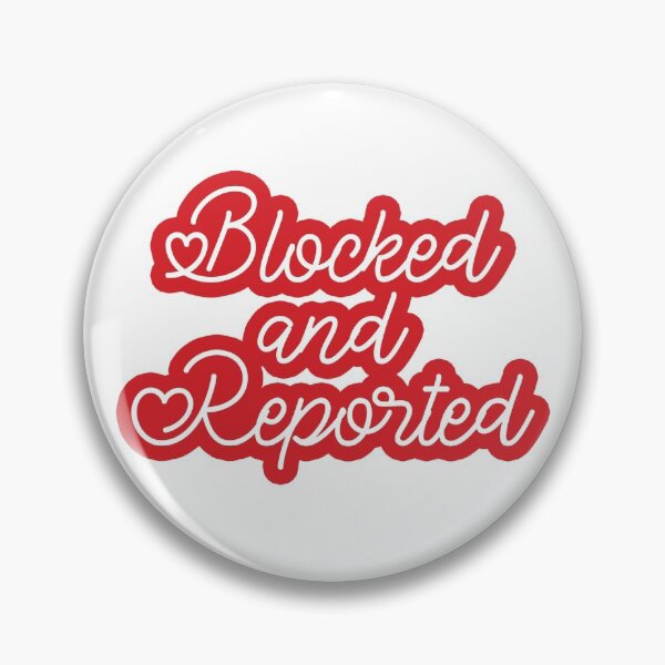 Item preview, Blocked and Reported Red Bubble designed and sold by charsquared.