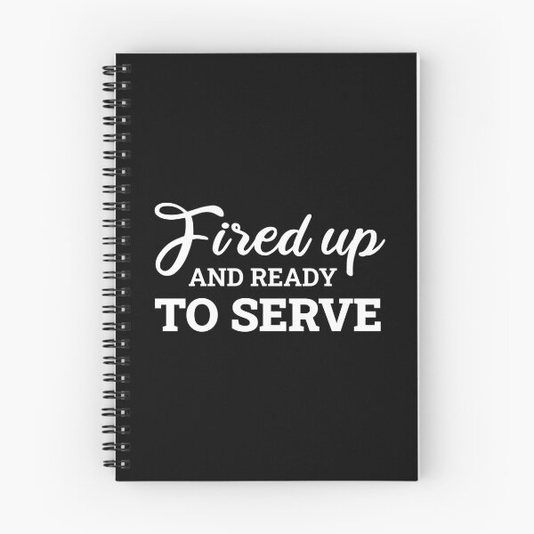 Item preview, Fired Up And Ready To Serve - White designed and sold by FilipeFerreira.