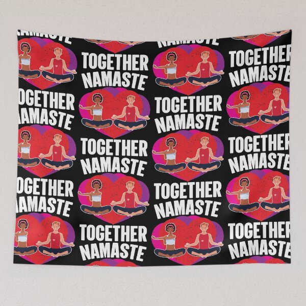 Item preview, Namaste Together | Valentine's Day designed and sold by GravitiTees.