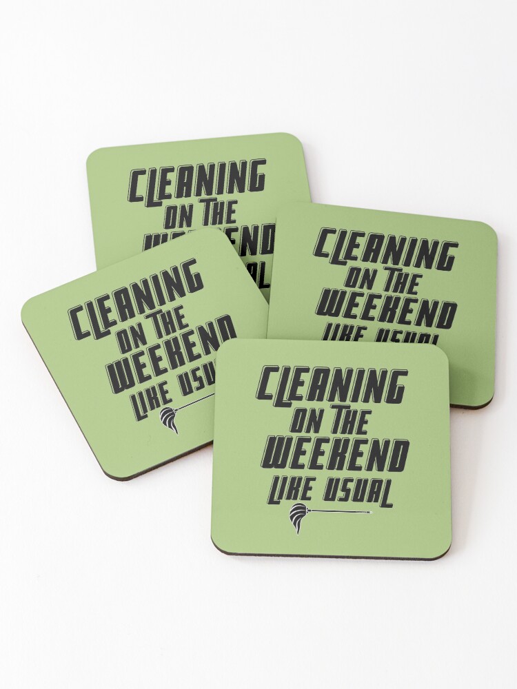 Thumbnail 1 of 5, Coasters (Set of 4), Cleaning On The Weekend Like Usual Fun Housekeeping Design designed and sold by SavvyCleaner.