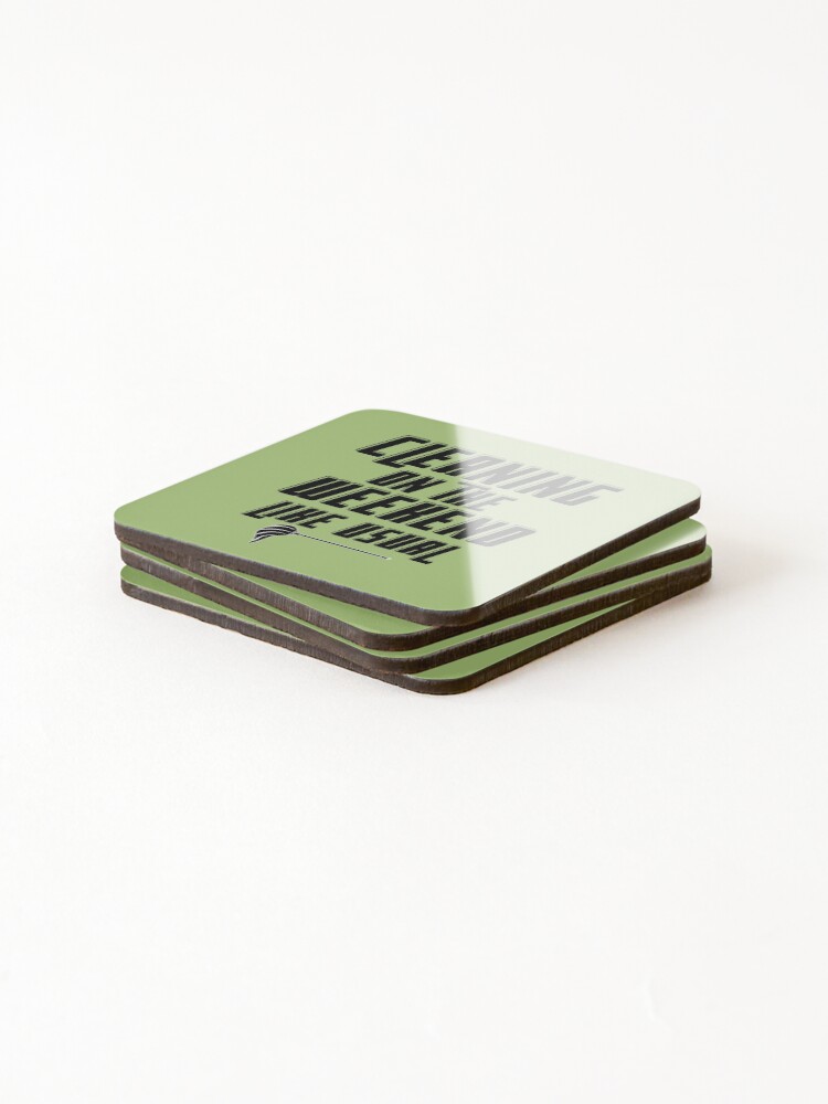 Thumbnail 4 of 5, Coasters (Set of 4), Cleaning On The Weekend Like Usual Fun Housekeeping Design designed and sold by SavvyCleaner.