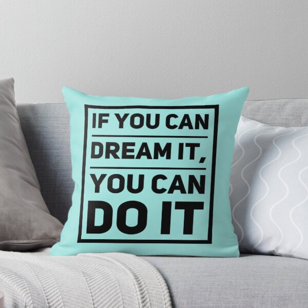 Item preview, If you can dream it , You can do it designed and sold by Maadio.