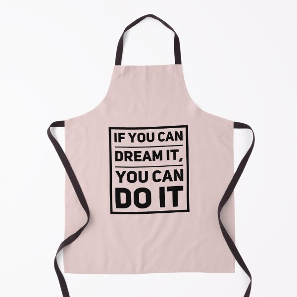 Item preview, If you can dream it , You can do it designed and sold by Maadio.