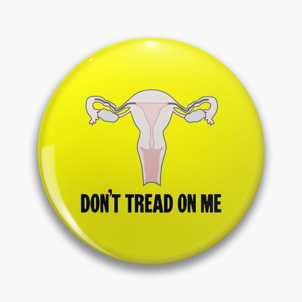 Item preview, Don't Tread On Me (Ovaries) designed and sold by Good-Looking Corpse.