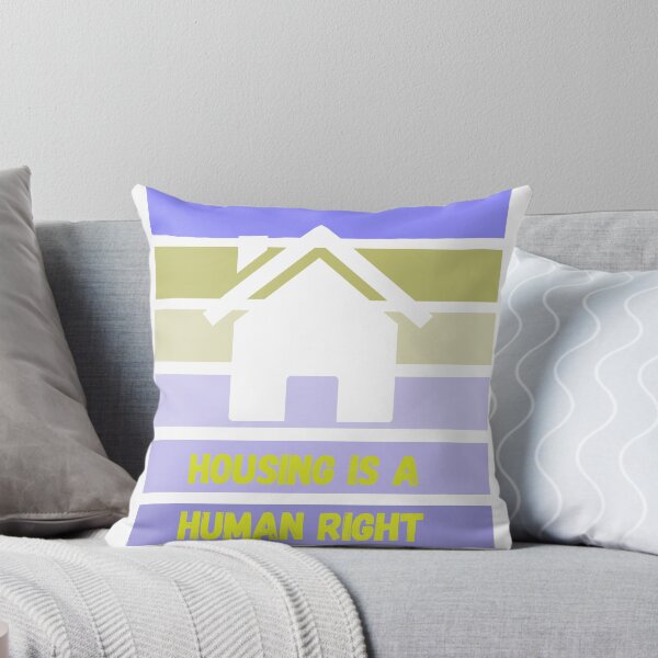 Item preview, Housing is a Human Right Equality Social Justice  designed and sold by BadLatitude.