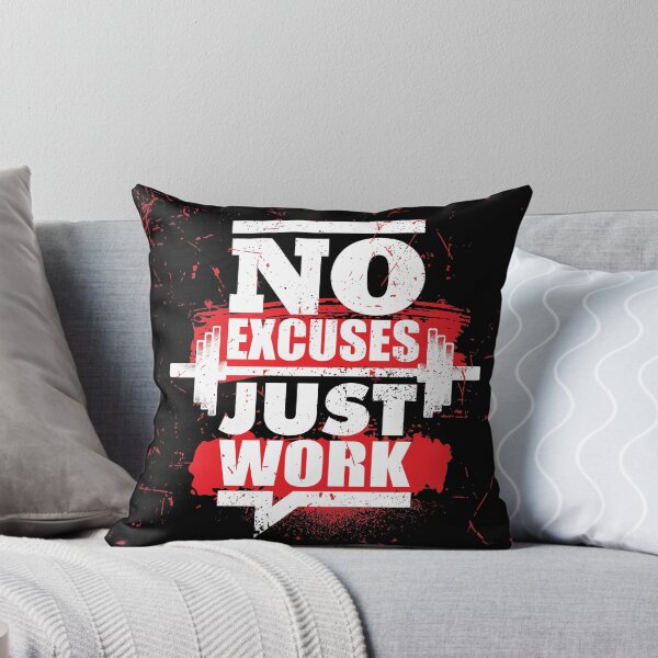 Item preview, No Excuses Just Work designed and sold by MendyK.