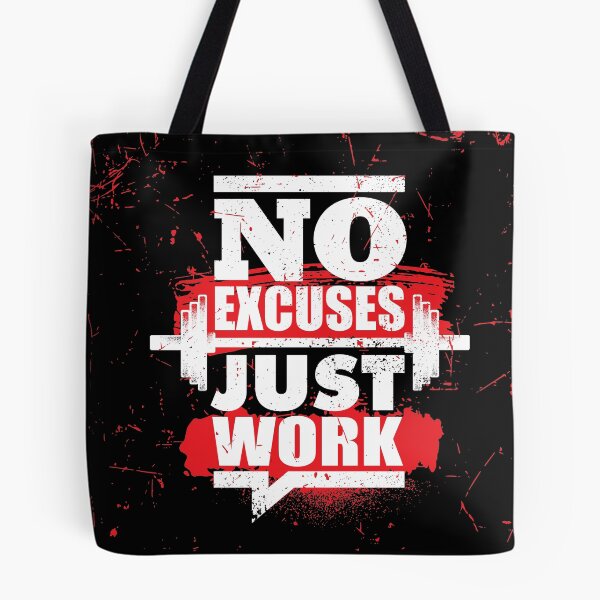 Item preview, No Excuses Just Work designed and sold by MendyK.