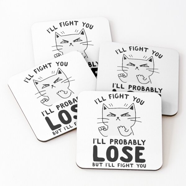 Item preview, I'LL FIGHT YOU. I'LL PROBABLY LOSE, BUT I'LL FIGHT YOU designed and sold by anderson5252.