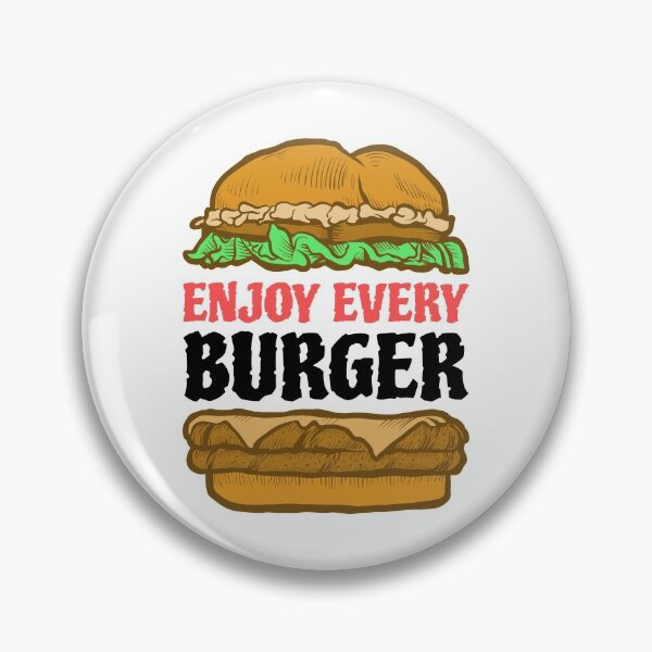 Item preview, Enjoy Every Burger designed and sold by Wachi-A.