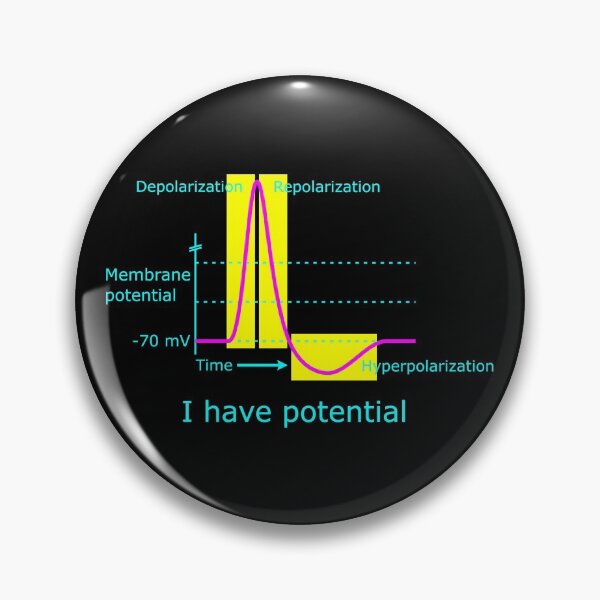 Item preview, I Have Potential - Action Potential, Neuroscience, Psychology, Psych, Biopsychology, Funny Psychology, Brain, Neurotransmitter, Dopamine designed and sold by jadedscientist.