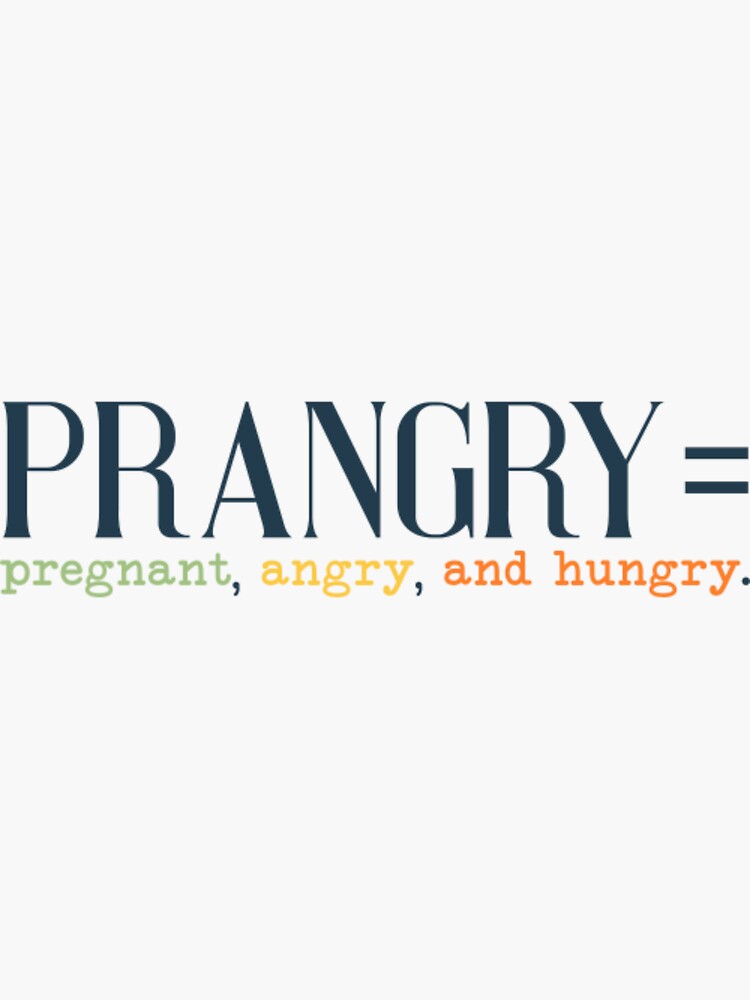 Redbubble Prangry Definition Shirt, Funny Pregnancy Shirt, Pregnancy Announcement, Mom to Be Shirt, Pregnancy Gift, Baby Reveal Shirt, New Mom Shirt Pregnancy E