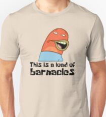 This Is A Load Of Barnacles - Spongebob Unisex T-Shirt