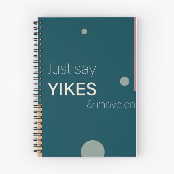 Item preview, Just Say Yikes and Move ON designed and sold by Karisa Guettler.