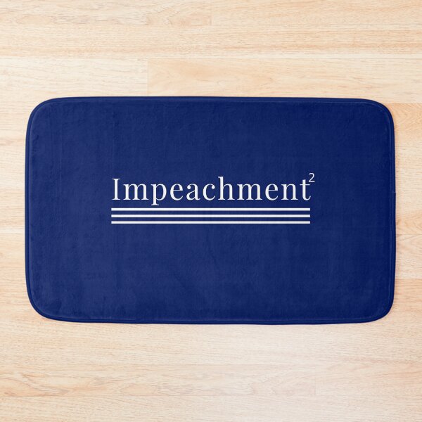 Item preview, impeachment squared, insurrection sedition treason insurrection coup impeached impeach guilty 25th designed and sold by Hey-Nice-Shirt.