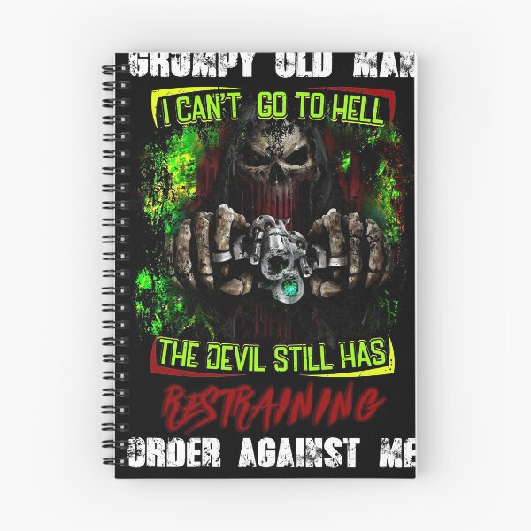 Item preview, Grumpy Old Man I Can't Go To Hell The Devil Still Has Restraining Order Against Me designed and sold by BaseStore.