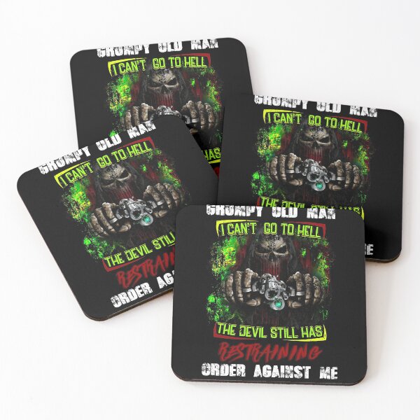 Item preview, Grumpy Old Man I Can't Go To Hell The Devil Still Has Restraining Order Against Me designed and sold by BaseStore.