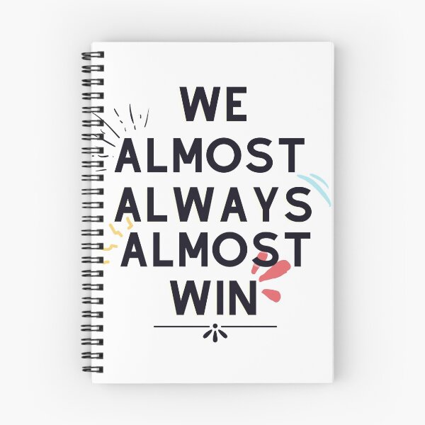 Item preview, Copy of We Almost Always Almost Win 1 designed and sold by Xrizen  Designs.